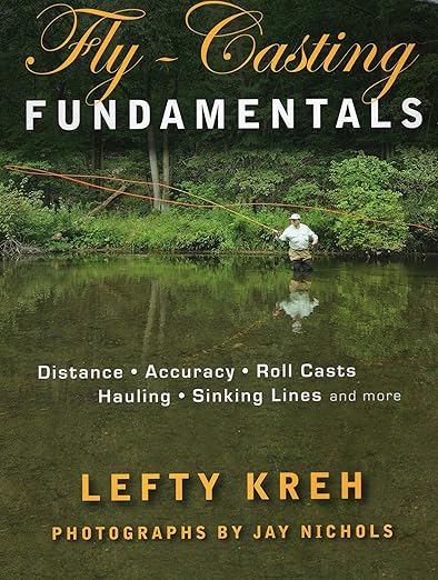 Fly Casting Fundamentals by Lefty Kreh