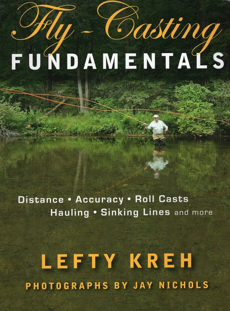 Print cover of Fly-Casting Fundamentals by Lefty Kreh featuring a photo of a man casting a long fly fishing line. 
