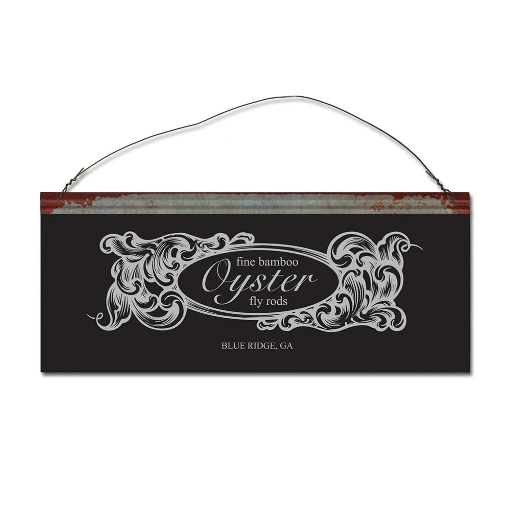 Metal rustic sign featuring engraving style pattern of Oyster Fine Bamboo Fly Rods logo. 