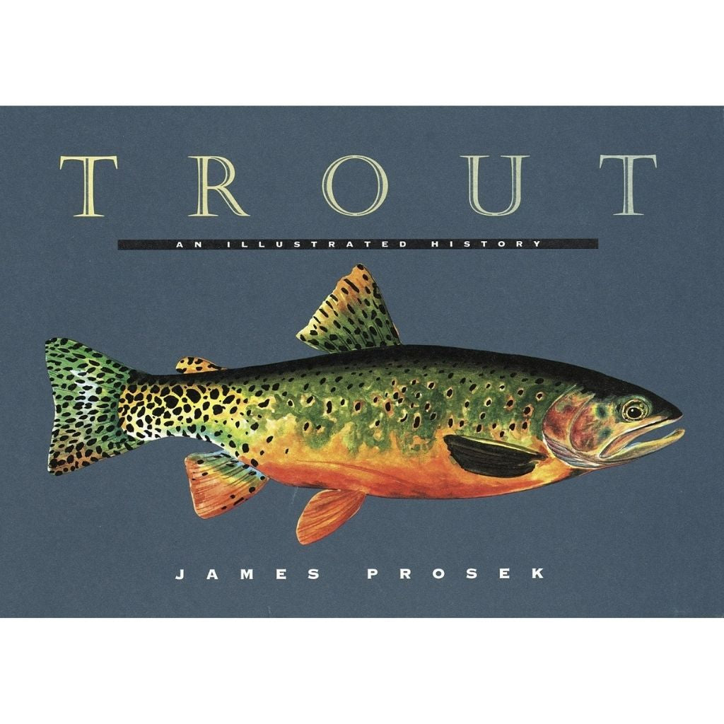 Trout: an illustrated History for sale at oyster bamboo fly rods