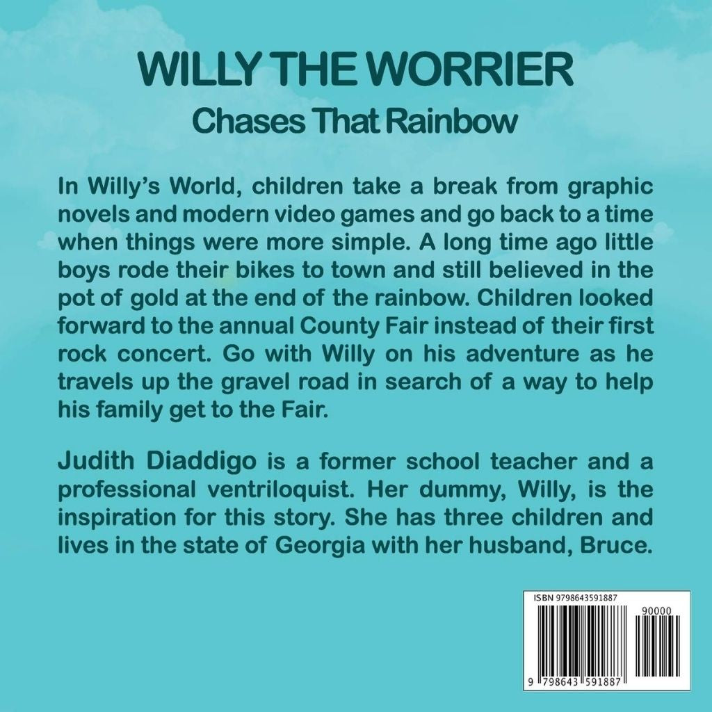 Willy the Worrier Book: Chases That Rainbow